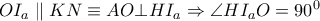O{{I}_{a}}\parallel KN\equiv AO\bot H{{I}_{a}}\Rightarrow \angle H{{I}_{a}}O={{90}^{0}}
