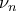 \nu_{n}