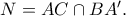 N = AC \cap BA'.