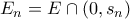 E_n=E\cap (0,s_n)