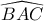 \displaystyle{ 
\widehat{BAC} 
}