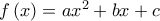 f\left( x\right) =ax^{2}+bx+c