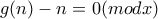 g(n)-n=0 (mod x)