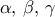\alpha ,\,\beta ,\,\gamma