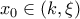 x_0 \in (k,\xi )