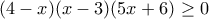 (4-x)(x-3)(5x+6)\geq 0