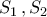 S_1\,,S_2