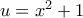 u=x^2+1