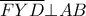 \overline{FYD} \bot AB