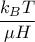 \dfrac{k_B T}{\mu H}}
