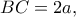 BC=2a,