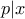 p|x