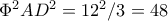 \Phi ^2AD^2 =12^2/3=48