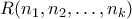R(n_1,n_2,\ldots,n_k)