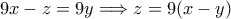 9x - z = 9y \Longrightarrow z = 9(x-y)