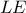 LE