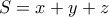 S=x+ y+ z