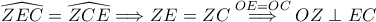 \widehat{ZEC}=\widehat{ZCE}\Longrightarrow ZE=ZC\overset{OE=OC}\Longrightarrow OZ\perp EC