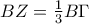 BZ=\frac{1}{3}B\Gamma
