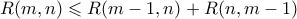 R(m,n) \leqslant R(m-1,n) + R(n,m-1)