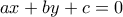 ax+by+c=0