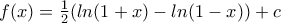 f(x)=\frac{1}{2}(ln(1+x)-ln(1-x)) + c