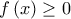  \displaystyle f\left( x \right) \ge 0