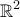 \displaystyle{ \Bbb{R}^2}