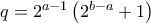 q=2^{a-1} \left ( 2^{b-a} +1\right )
