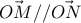 \vec{OM}//\vec{ON}