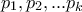 p_{1}, p_{2},...p_{k}