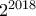 2^{2018}