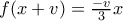 f(x+v)=\frac{-v}{3}x