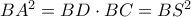 BA^2=BD\cdot BC=BS^2