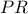 \displaystyle PR