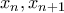 x_n, x_{n+1