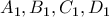 A_{1} , B_{1} , C_{1} , D_{1}