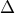 \displaystyle{\,\,\,\,\Delta \,\,\,\,}
