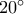 20^{\circ}