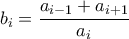 \displaystyle{b_i =\frac{a_{i-1} 
    + a_{i+1}}{a_i} }
