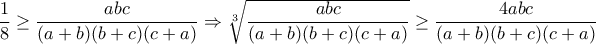 \dfrac{1}{8}\geq\dfrac{abc}{(a+b)(b+c)(c+a)}\Rightarrow \sqrt[3]{\dfrac{abc}{(a+b)(b+c)(c+a)}}\geq \dfrac{4abc}{(a+b)(b+c)(c+a)}
