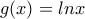 g(x)=lnx