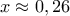 x\approx 0,26