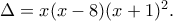 \Delta =x(x-8)(x+1)^2.