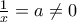 \frac{1}{x}=a\neq 0
