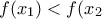 f(x_{1})<f(x_{2}}