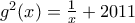 {{g}^{2}}(x)=\frac{1}{x}+2011