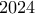 \displaystyle{2024}