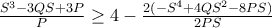 \frac{S^3-3QS+3P}{P}\geq 4-\frac{2(-S^4+4QS^2-8PS)}{2PS}