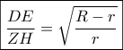 \boxed{\frac{{DE}}{{ZH}} = \sqrt {\frac{{R - r}}{r}} }